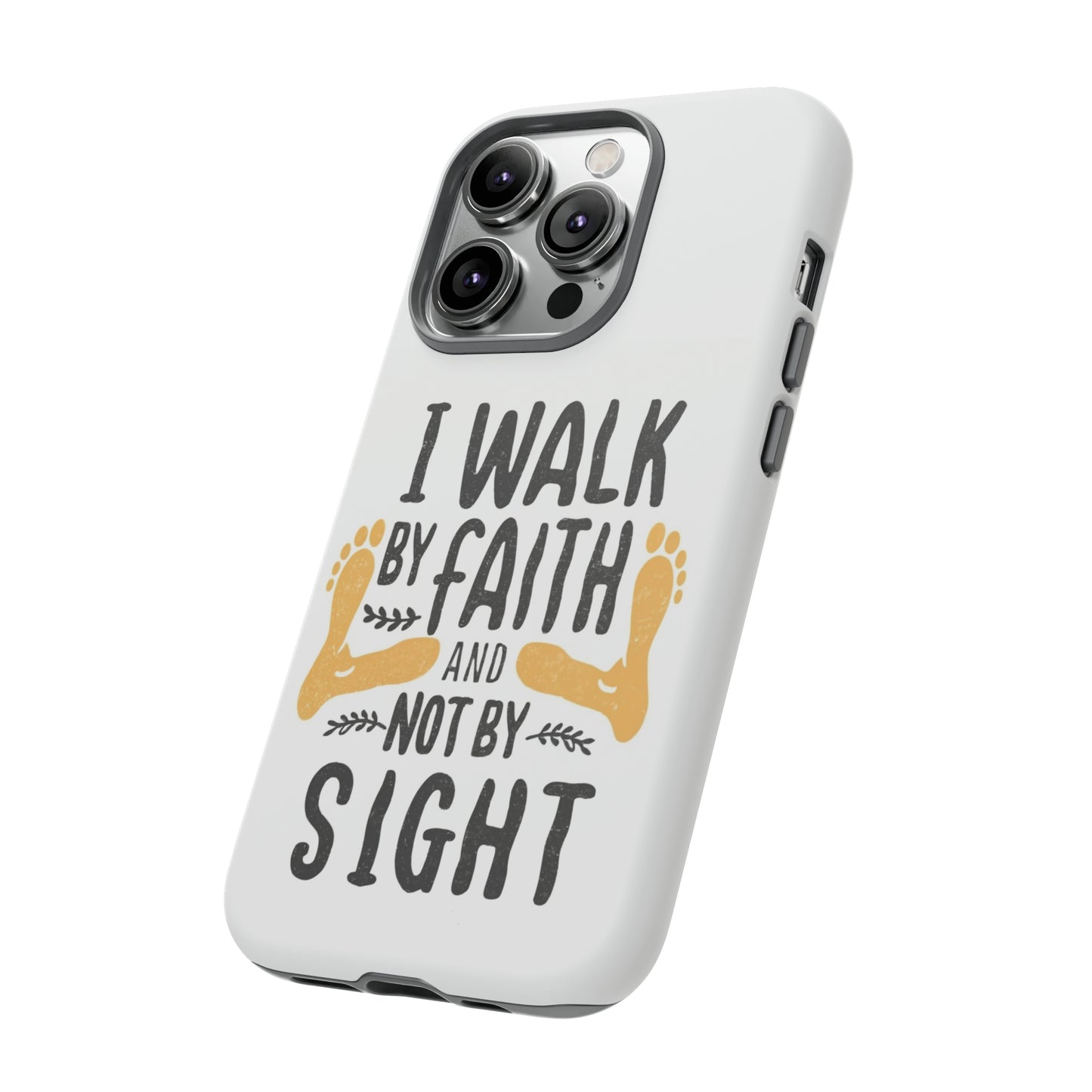 Walk By Faith Phone Case