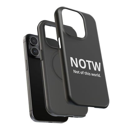 NOTW Not of This World Phone Case - John 17:16