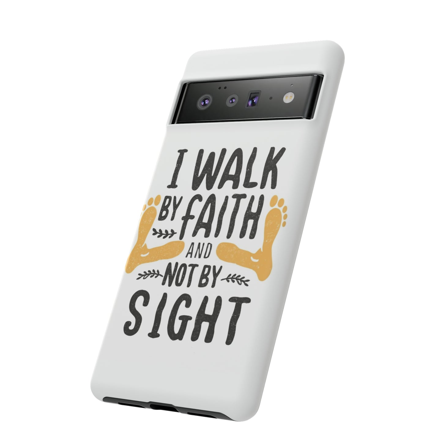 Walk By Faith Phone Case