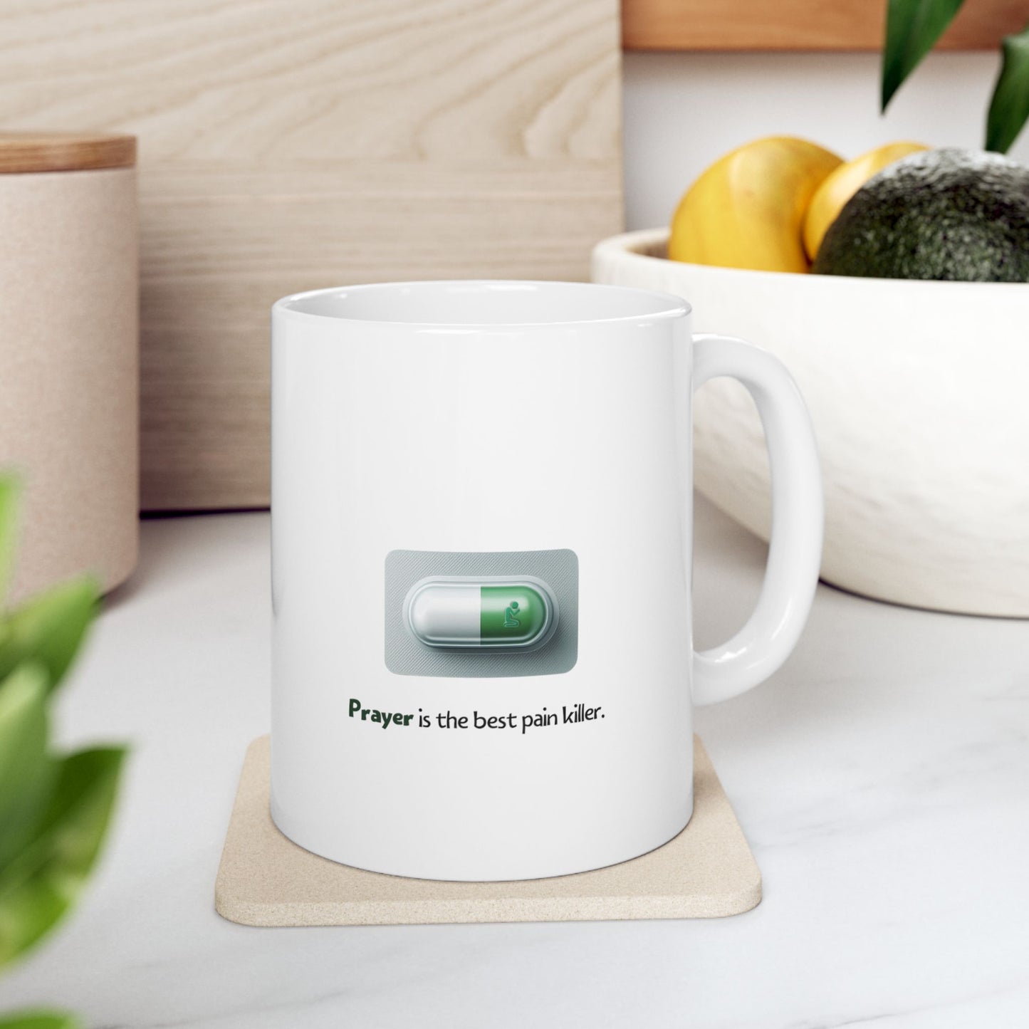 Prayer Is The Best Pain killer Mug (White)