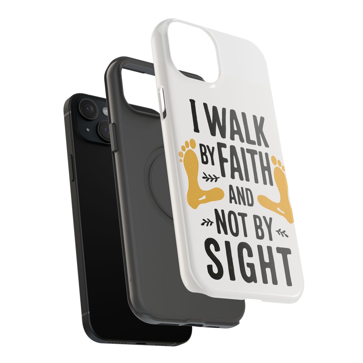 I Walk By Faith And Not By Sight Phone Case - 2 Corinthians 5:7