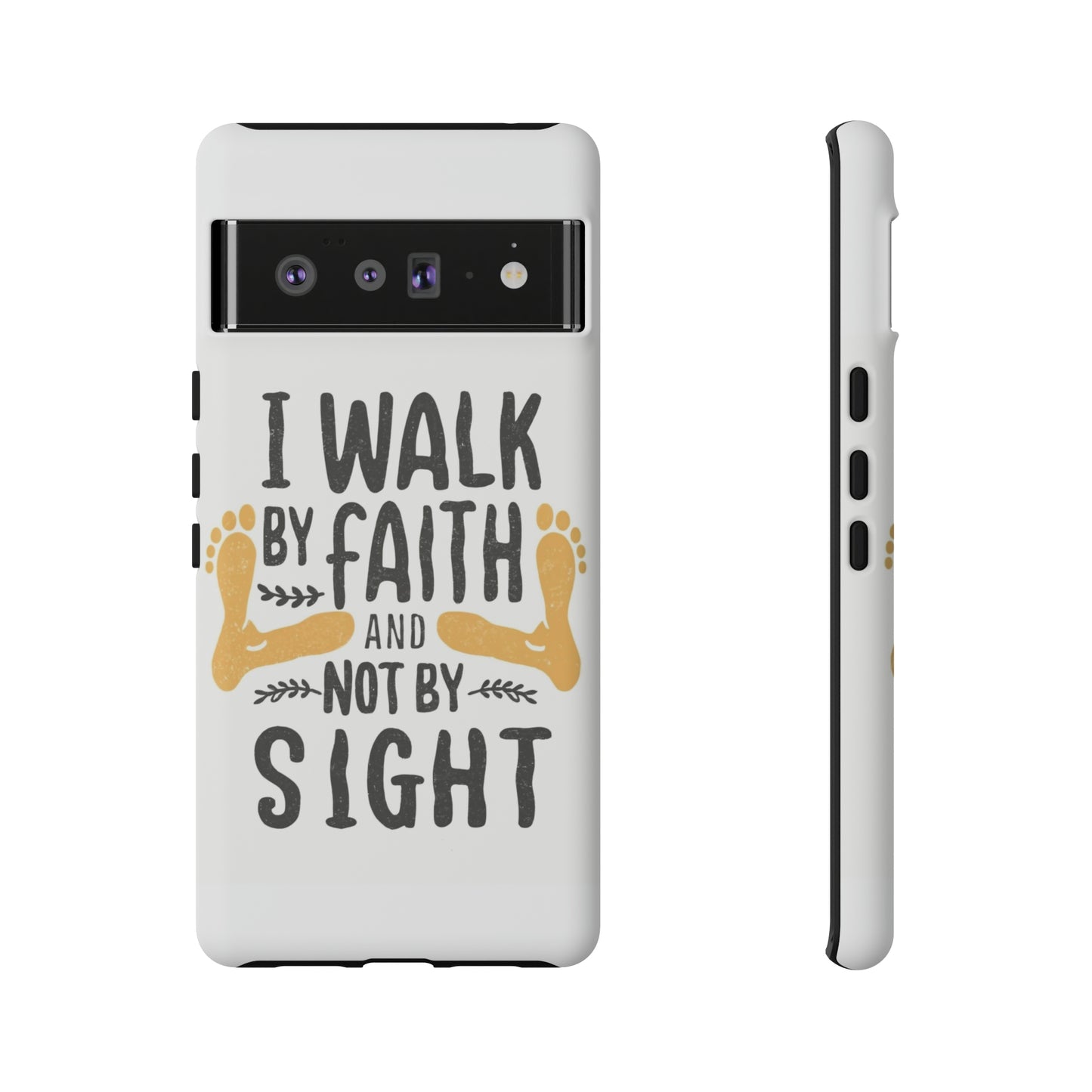 Walk By Faith Phone Case