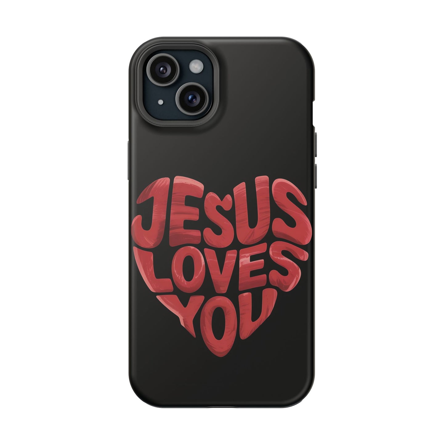 Jesus Loves You Phone Case