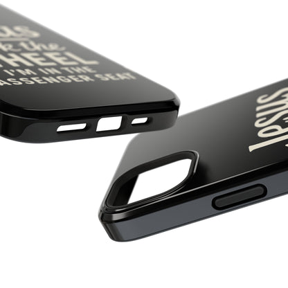 Jesus Took the Wheel I'm in the Passenger Seat Phone Case
