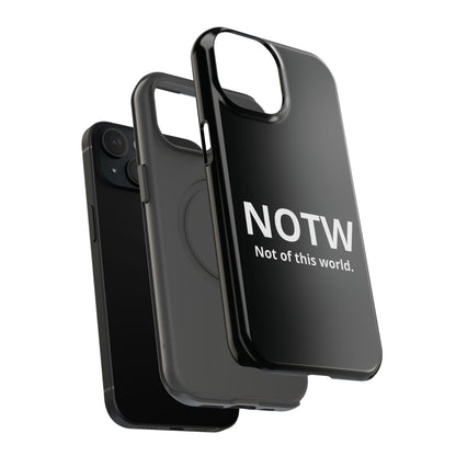 NOTW Not of This World Phone Case - John 17:16